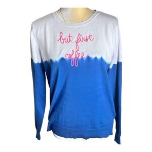 Beachlunchlounge Pullover Sweater Sz M -but first coffee- Blue White Lightweight